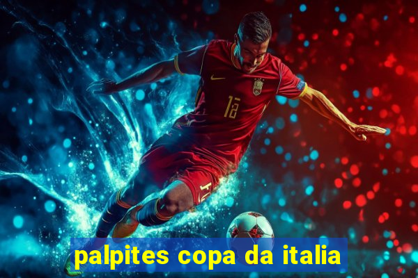 palpites copa da italia